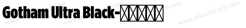 Gotham Ultra Black字体转换